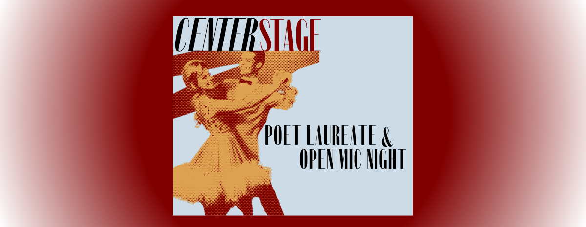 Poet Laureate and Open Mic Night